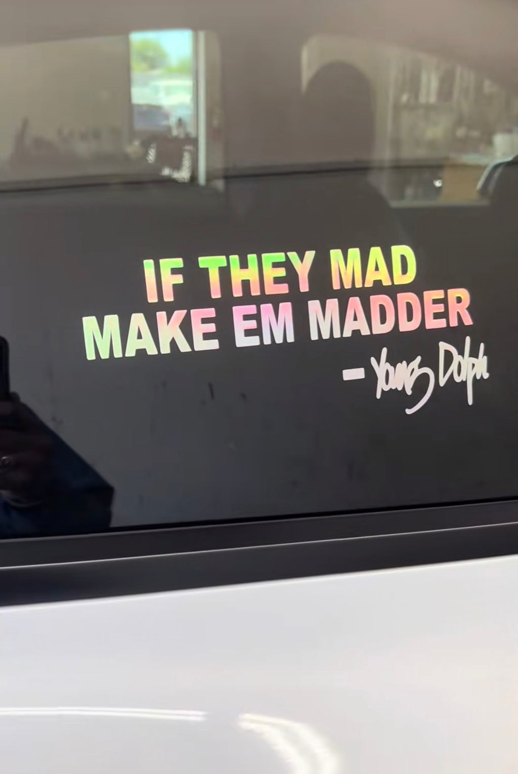 If they mad make em madder -Young Dolph