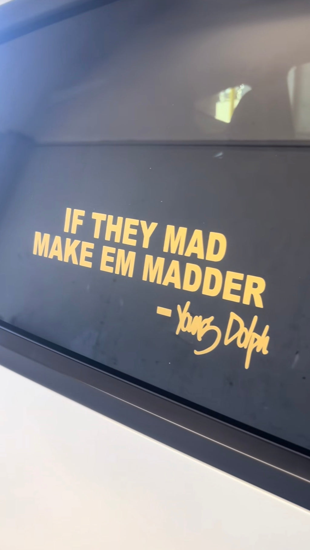 If they mad make em madder -Young Dolph
